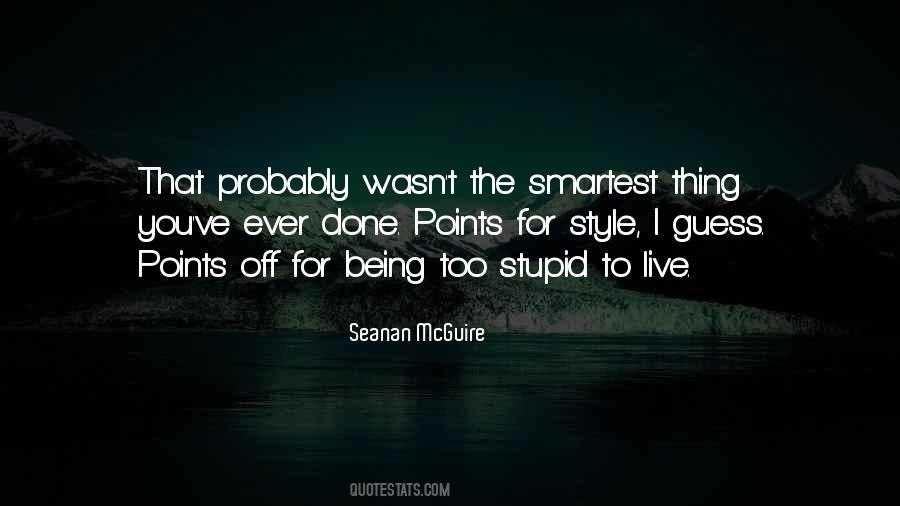Being The Smartest Quotes #1257399