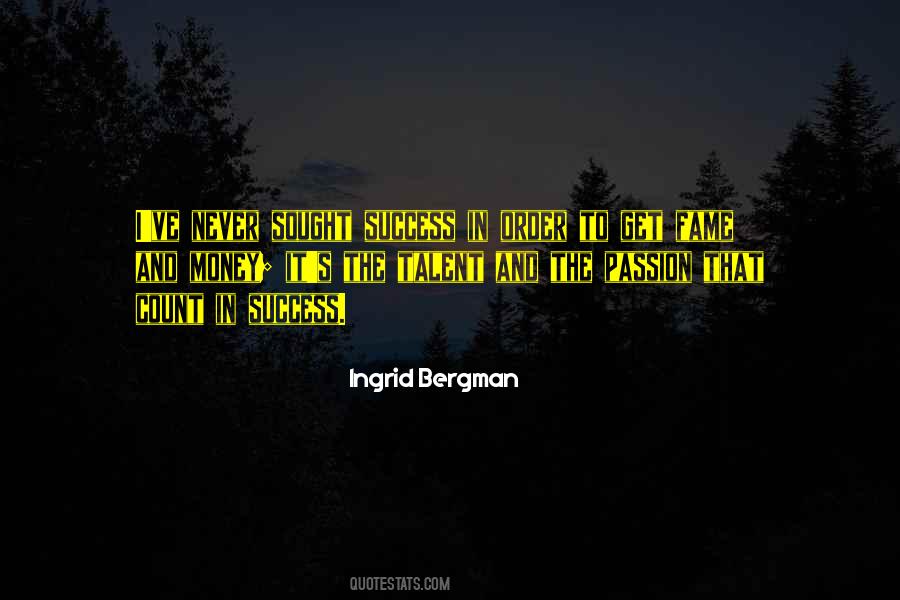 Quotes About Talent And Passion #1786994