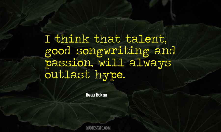 Quotes About Talent And Passion #960602