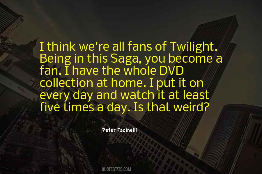 Quotes About Twilight Saga #1685646