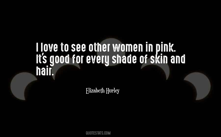 Quotes About Having Pink Hair #548146