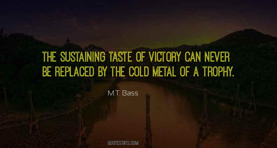 Quotes About The Taste Of Victory #970428