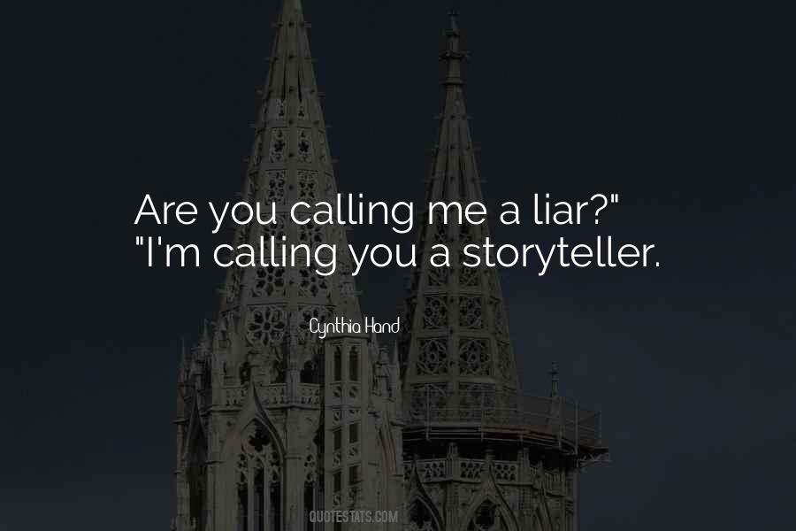 Quotes About Calling Someone A Liar #1473716