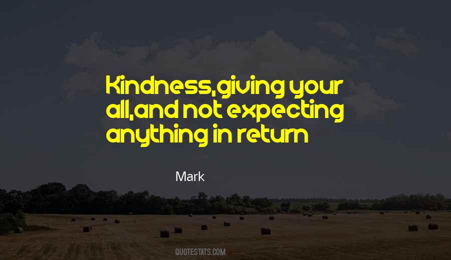 Quotes About Giving And Kindness #1725830