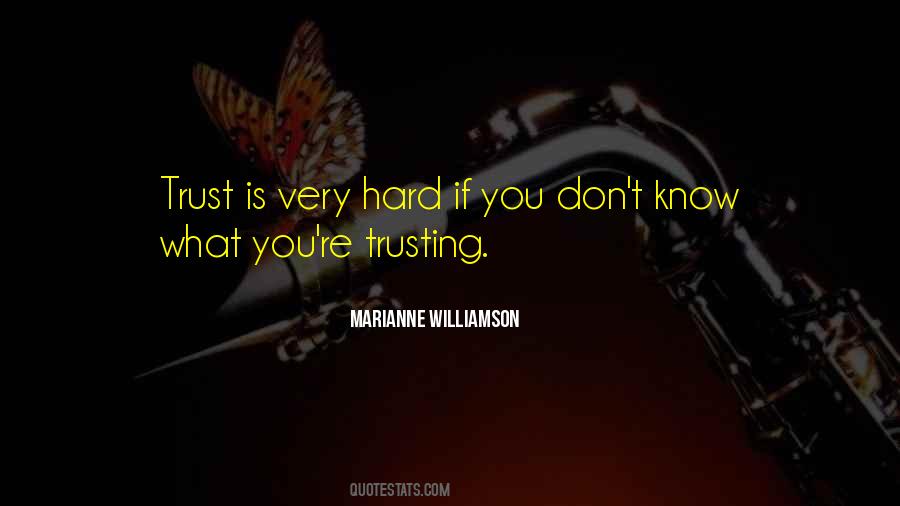 Quotes About Trusting #1222844