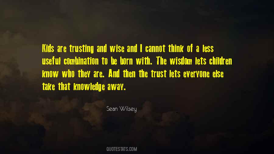 Quotes About Trusting #1310670