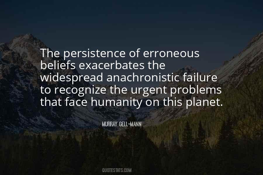 Quotes About Failure Of Humanity #1506383