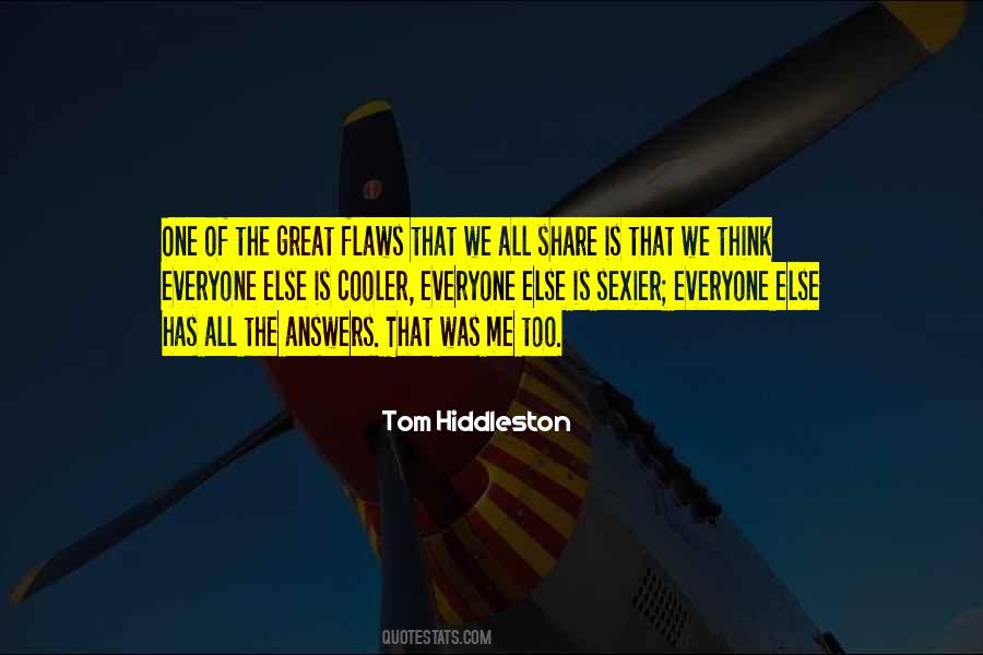 Quotes About Everyone Has Flaws #1587710