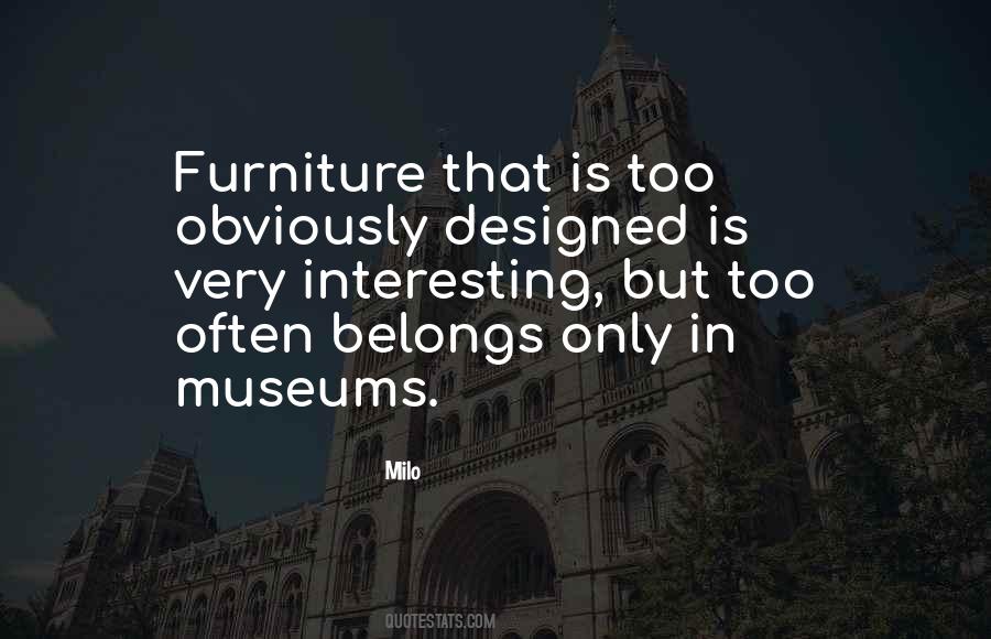 Quotes About Furniture #1377112