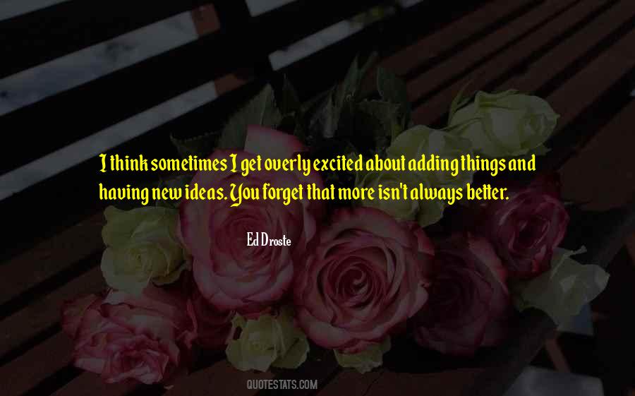 Quotes About New Ideas #1100885