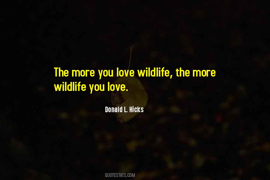 Quotes About Wildlife #1352842