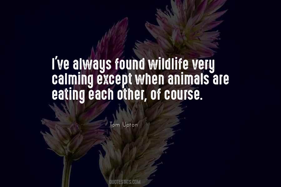 Quotes About Wildlife #999987