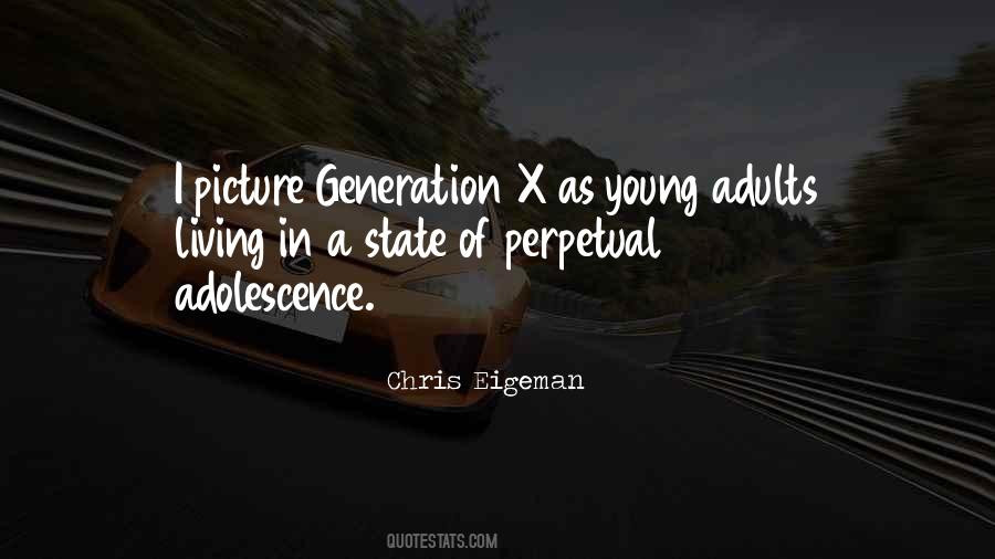Quotes About Generation X #594200
