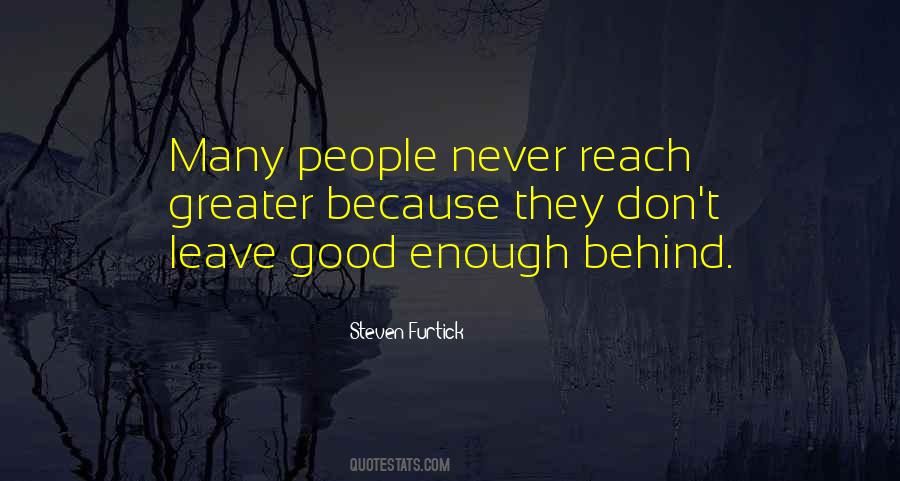 Quotes About Never Enough #23037