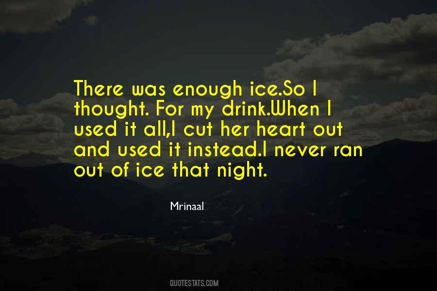 Quotes About Never Enough #39117