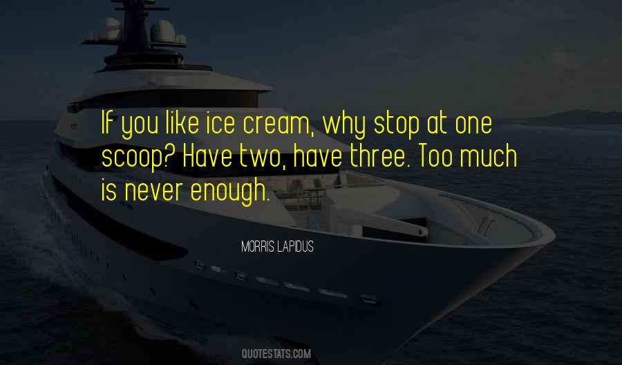 Quotes About Never Enough #81801