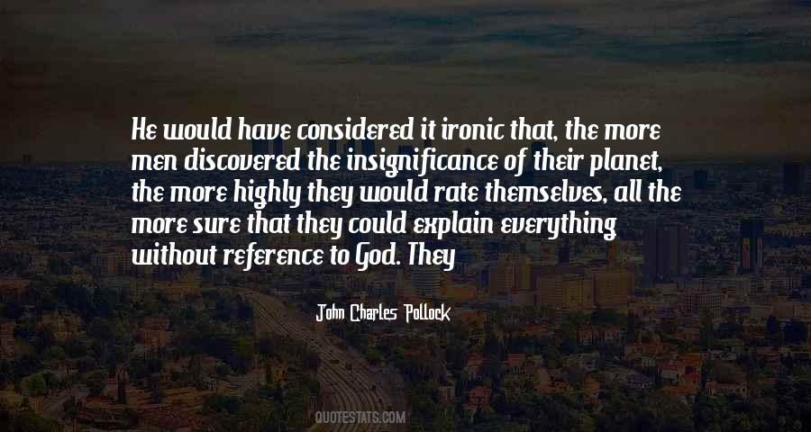 Quotes About Insignificance #727596