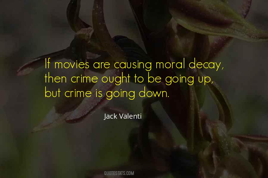 Quotes About Moral Decay #1671089