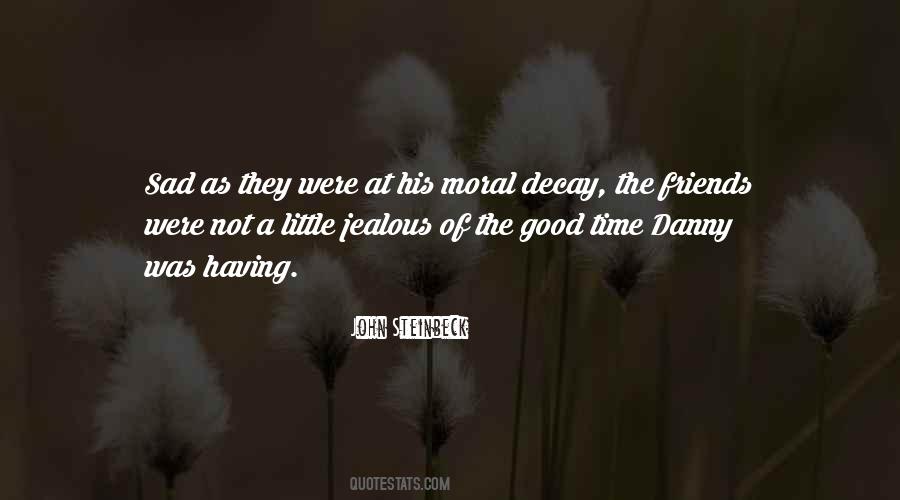 Quotes About Moral Decay #527552