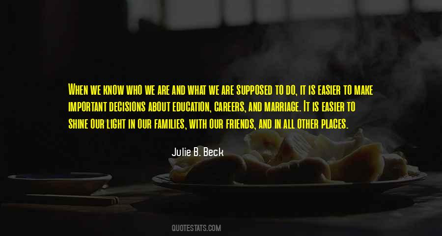 Quotes About Important Friends #560667
