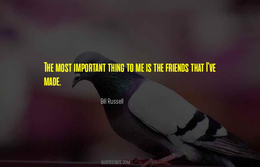Quotes About Important Friends #638601
