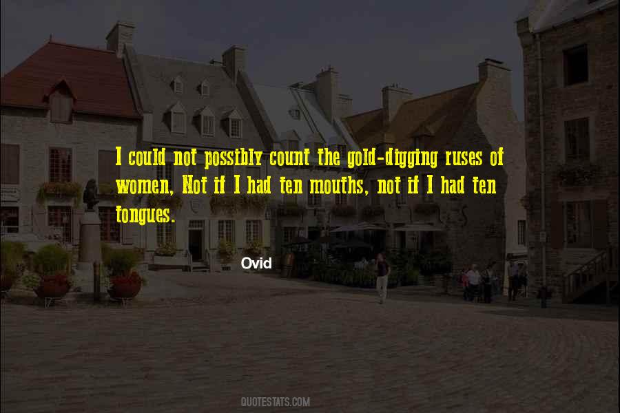 Quotes About Gold Digging #1114040