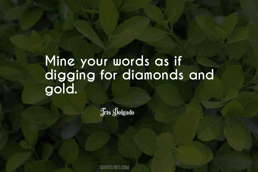 Quotes About Gold Digging #1463163