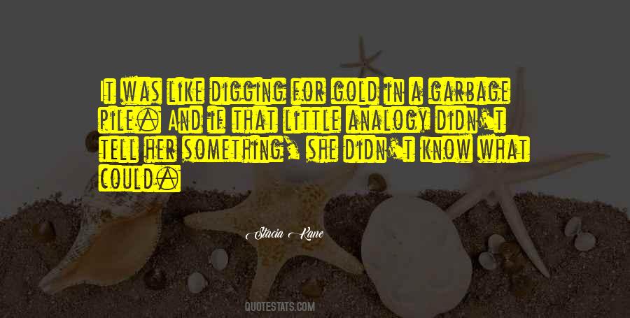 Quotes About Gold Digging #238298