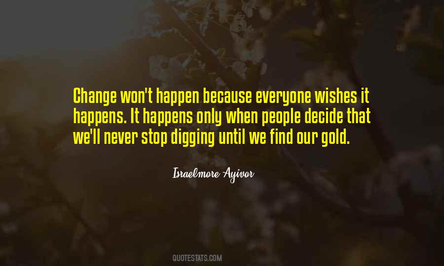 Quotes About Gold Digging #973972