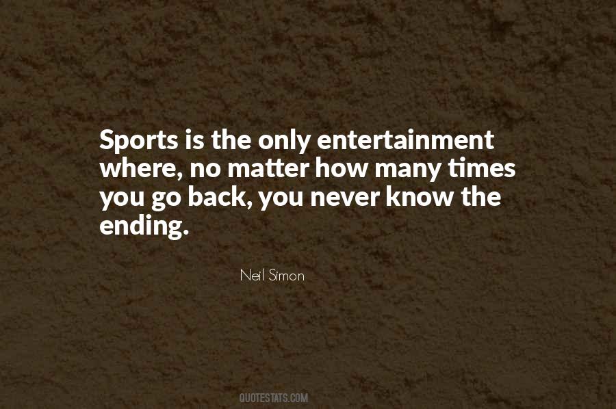 Quotes About Sports Entertainment #558221