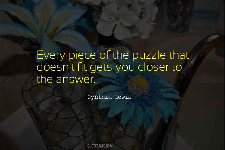 Quotes About Pieces Of The Puzzle #1775979