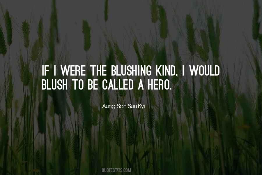 Quotes About Blushing #1145846