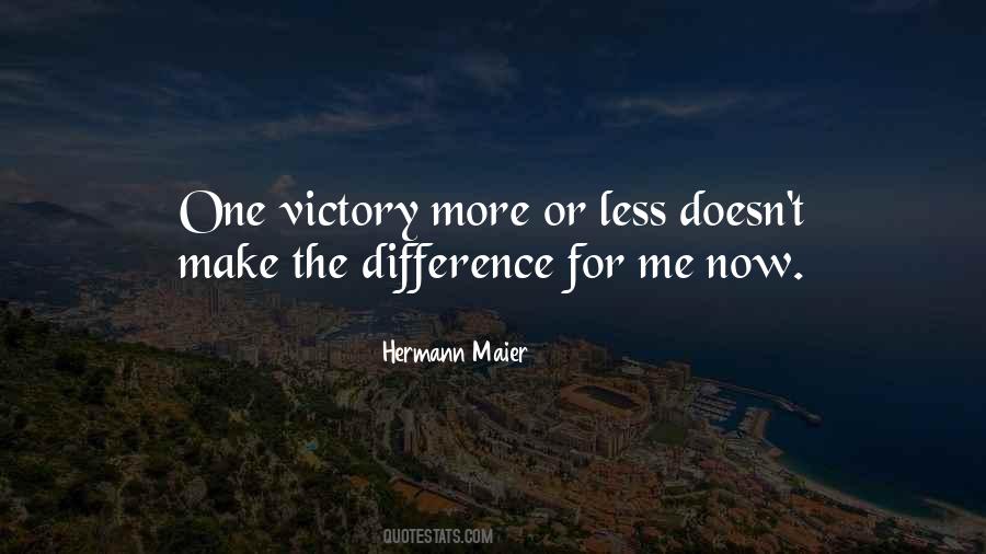 Quotes About Make The Difference #98411