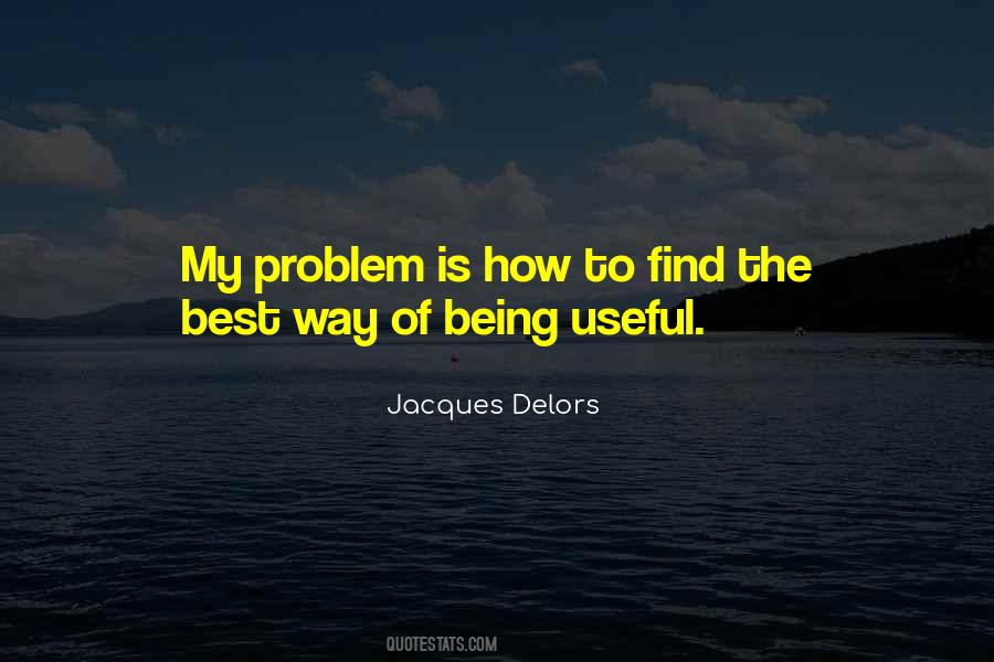 Being Useful Quotes #1613419