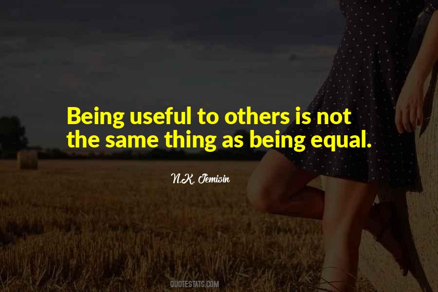 Being Useful Quotes #1666421