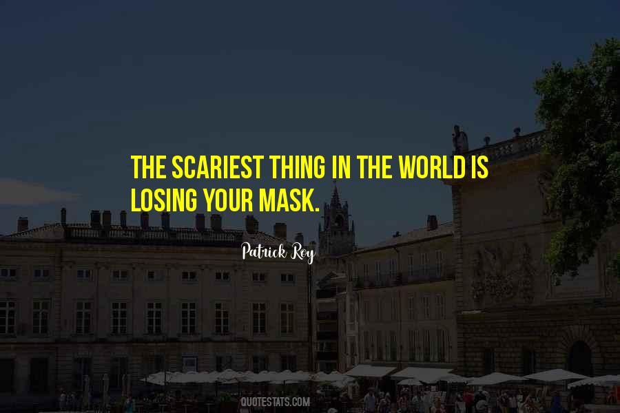 Quotes About Having A Mask #56731 Quotes About Having A Mask #56731
