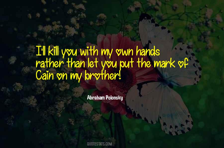 Quotes About Brother Betrayal #1508327