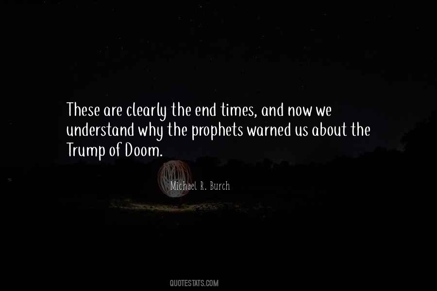 Quotes About End Times #1177631