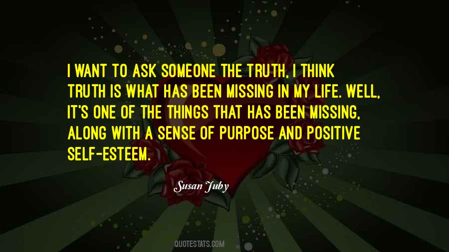 Life Has Purpose Quotes #691634