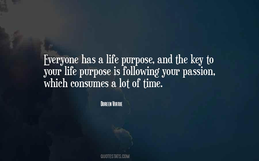 Life Has Purpose Quotes #851449