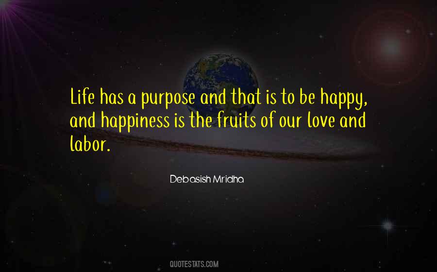 Life Has Purpose Quotes #877860