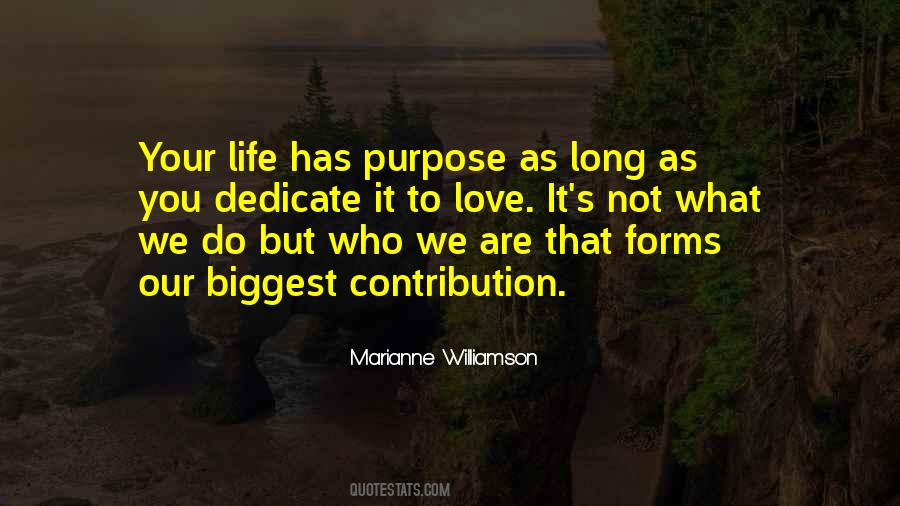 Life Has Purpose Quotes #979594