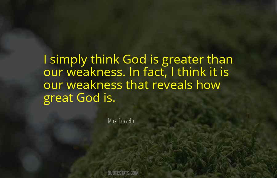 Quotes About How Great God Is #1284875