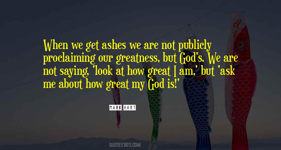 Quotes About How Great God Is #948029