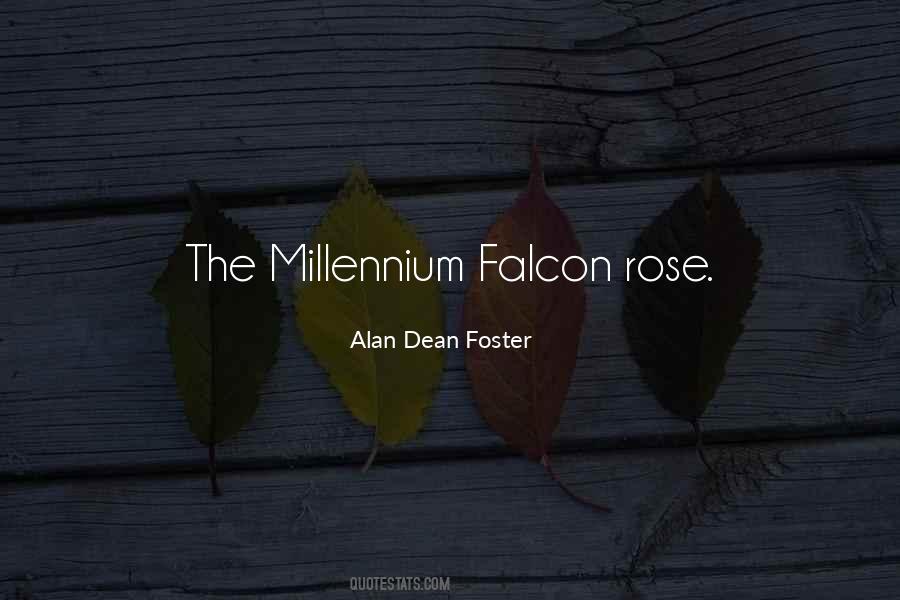 Quotes About Millennium Falcon #53475