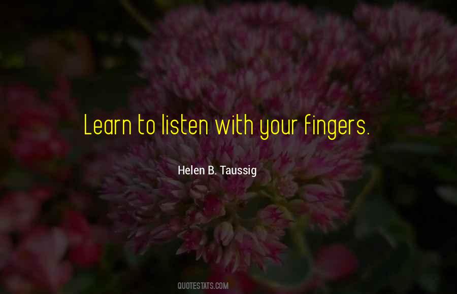 Learn To Listen Quotes #1261269