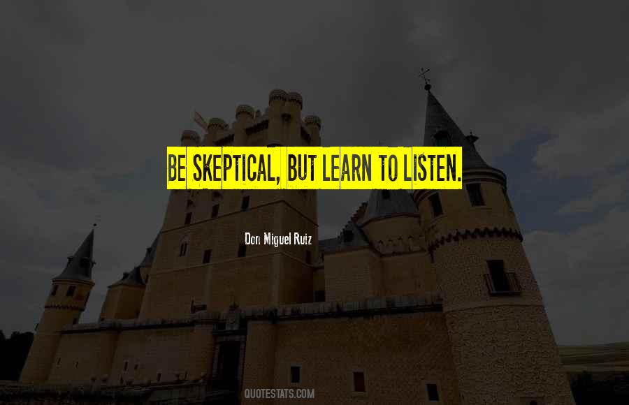 Learn To Listen Quotes #497393
