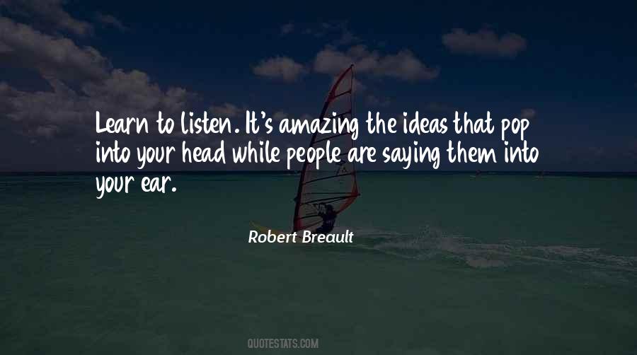 Learn To Listen Quotes #764074