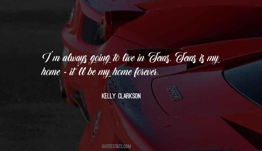 Texas Is Home Quotes #20250