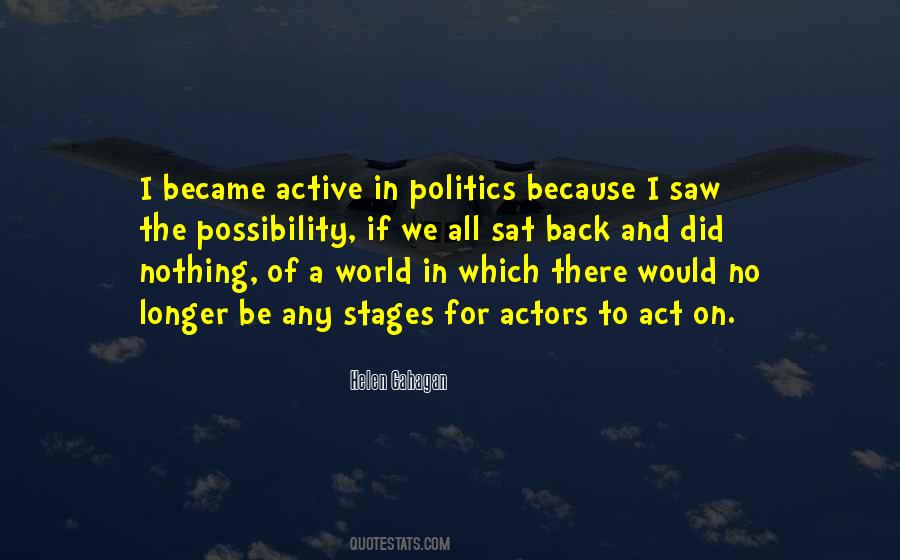 Quotes About Actors And Politics #484703